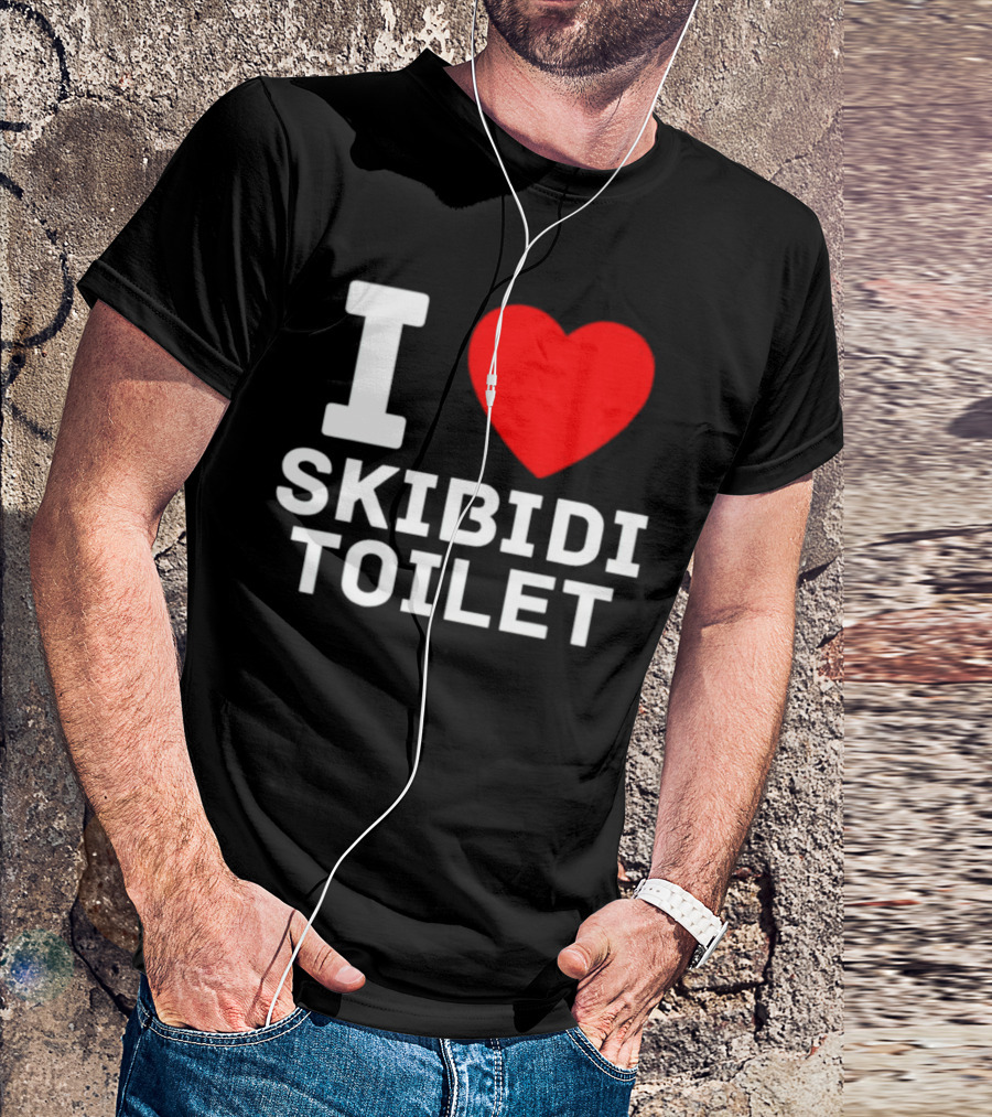 I Love Skibidi Toilet T-Shirt