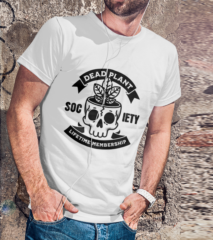 Dead Plant Society Lifetime Membership Skull With Leaves T-Shirt