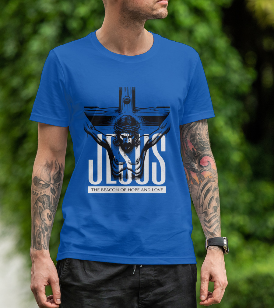 JESUS The Beacon Of Hope And Love T-Shirt