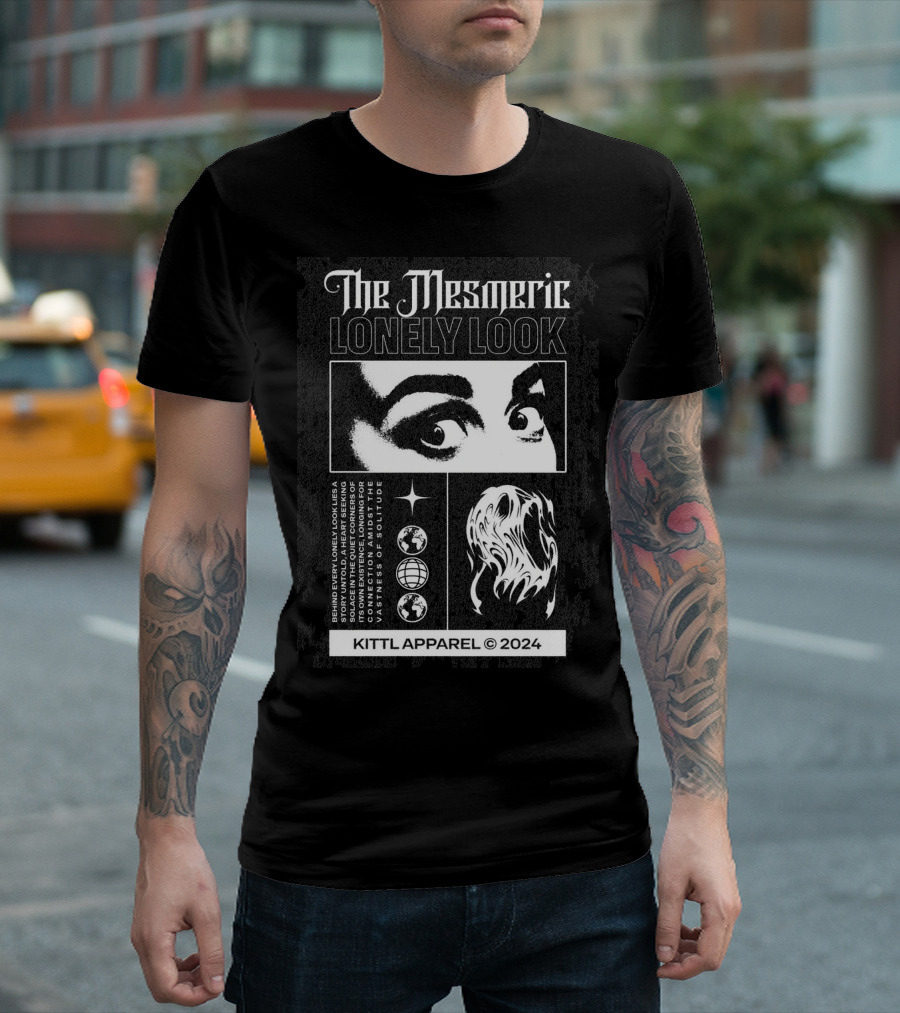 The Mesmeric Lonely Look Kittl Apparel © T-Shirt