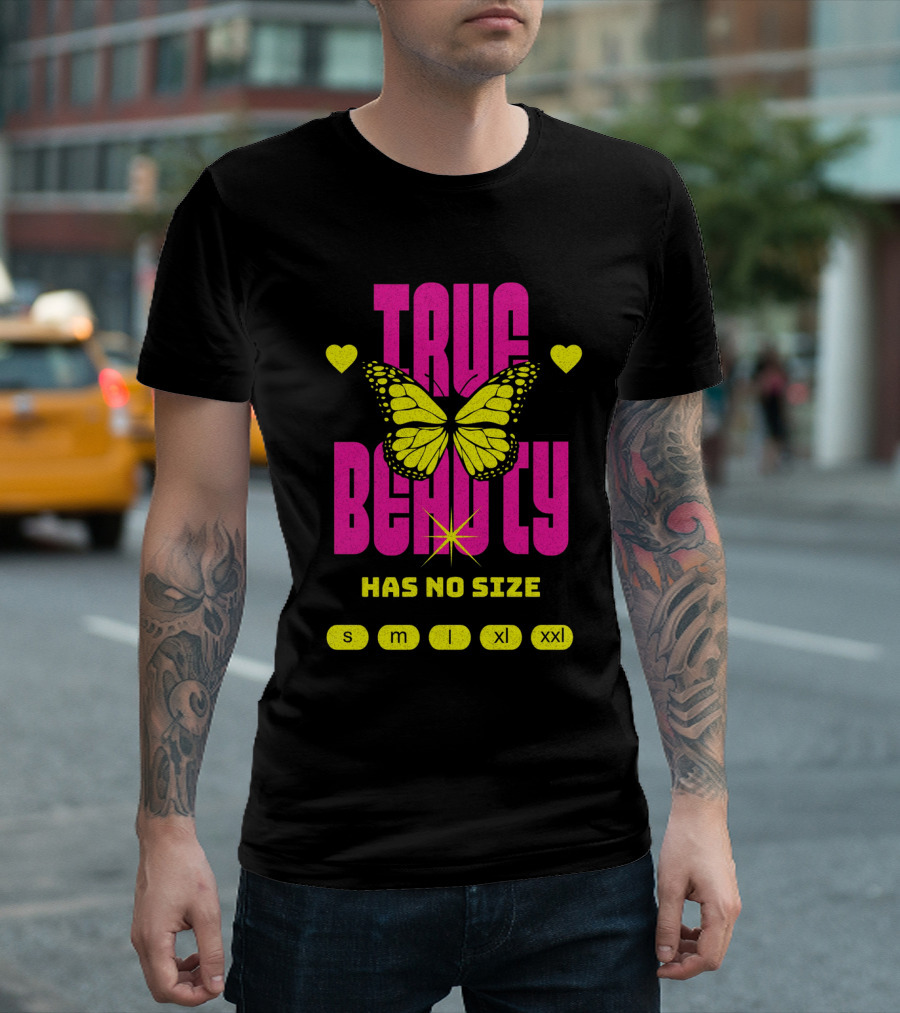 True Beauty Has No Size Butterfly Heart Motif S M L XL XXL T-Shirt