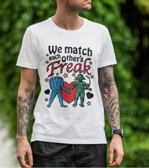 We Match Each Other’s Freak Heart Blue And Green Creatures T-Shirt