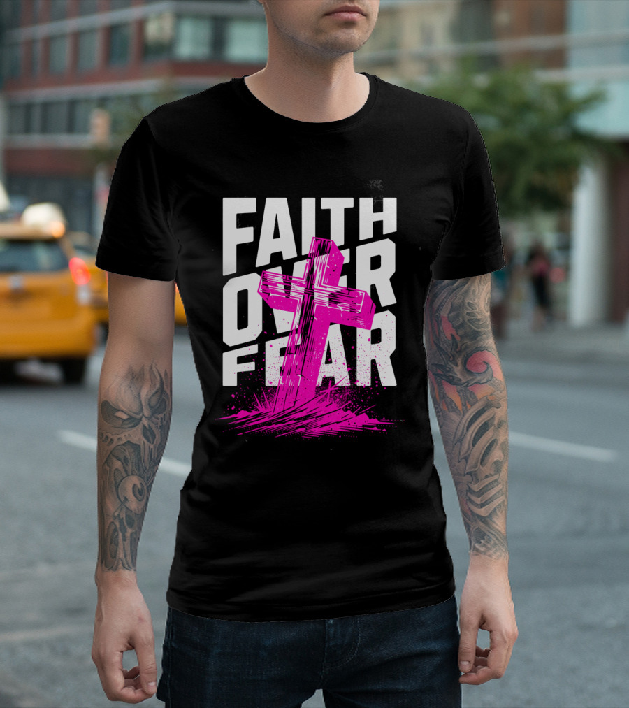 Faith Over Fear Pink Cross T-Shirt