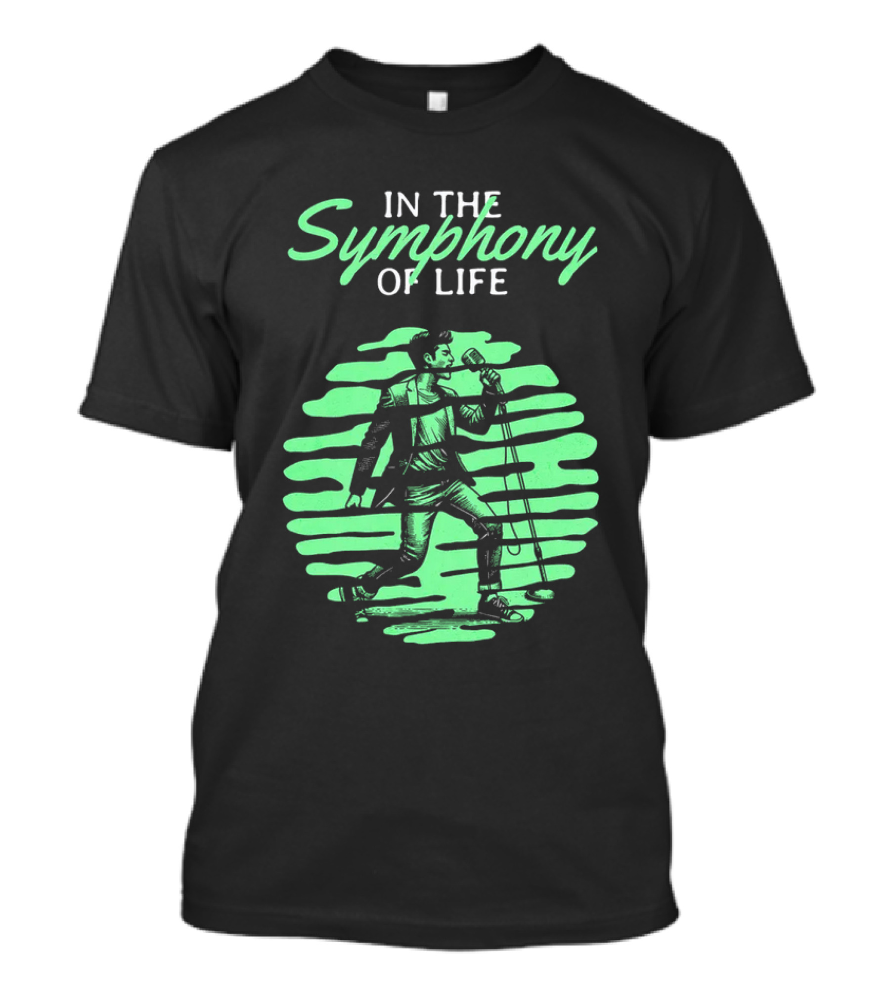 In The Symphony Of Life Musician Mic Stroll T-Shirt
