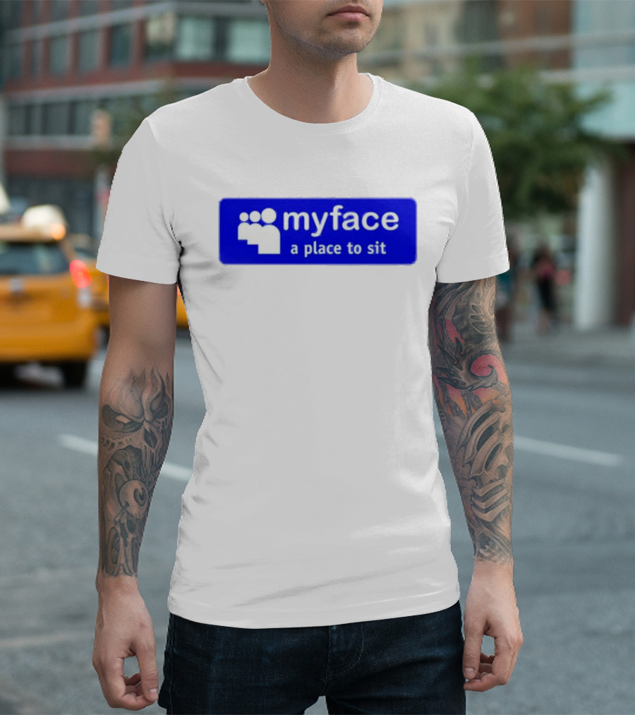 Myface A Place to Sit Mock Social Media Logo Joke T-Shirt