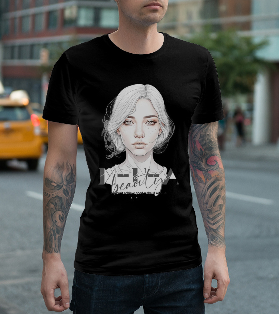 MUA Beauty You Can't Achieve Good Makeup Without Practice T-Shirt