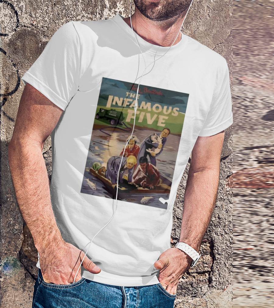 The Infamous Five Tory Bastards Sewage River Scene T-Shirt