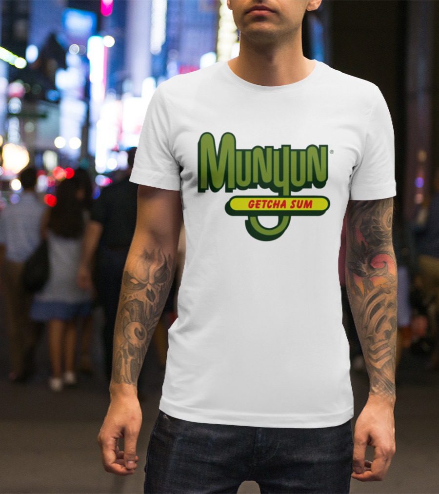 Munyun Getcha Sum Parody Logo Design Inspired By Mountain Dew T-Shirt