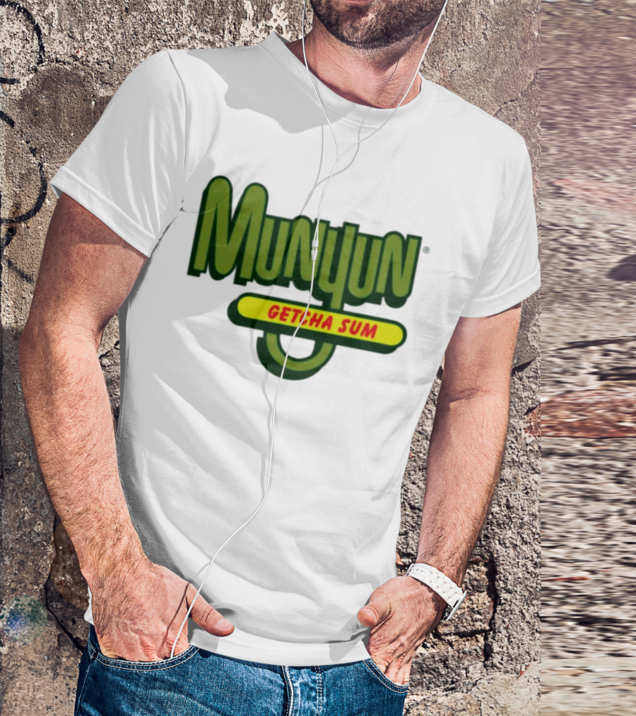 Munyun Getcha Sum Parody Logo Design Inspired By Mountain Dew T-Shirt