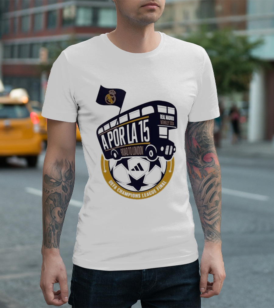 Real Madrid A Por La 15 Road To London UEFA Champions League Final T-Shirt