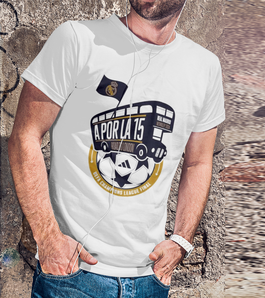 Real Madrid A Por La 15 Road To London UEFA Champions League Final T-Shirt