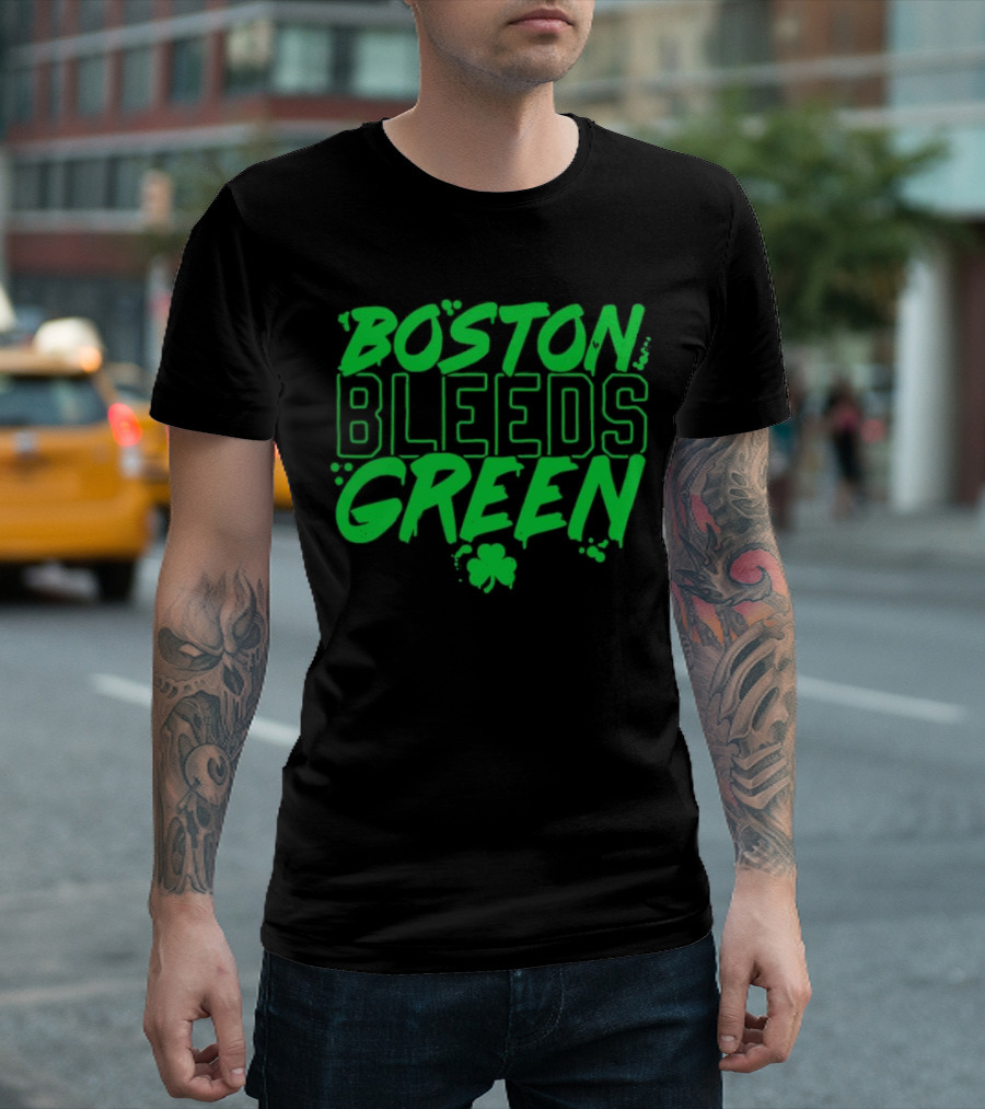 Boston Bleeds Green Celtics Basketball Shamrock Spirit T-Shirt
