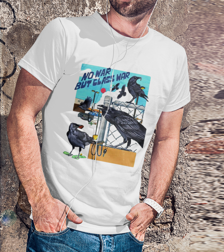 No War But Class War Halsey Berryman Crows Urban Graffiti Scene T-Shirt