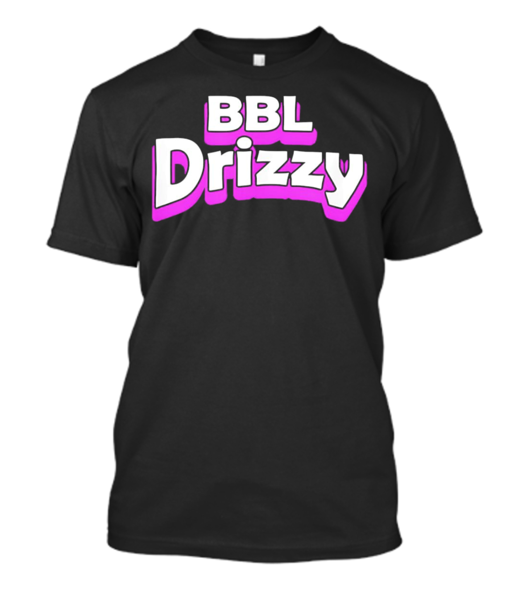 BBL Drizzy Bold Pink T-Shirt