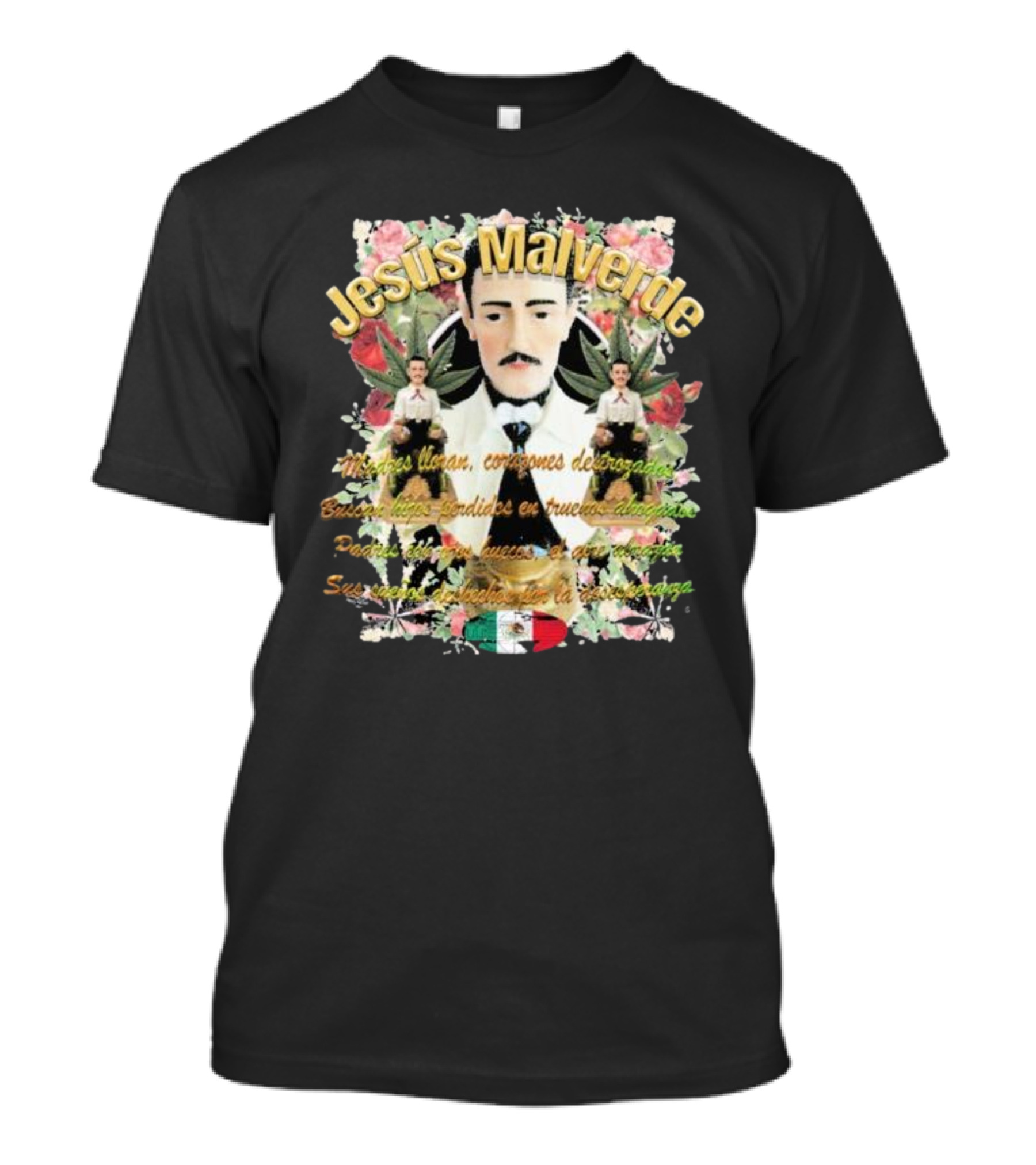 Jesús Malverde Iconic Figure With Flowers And Mexican Flag T-Shirt