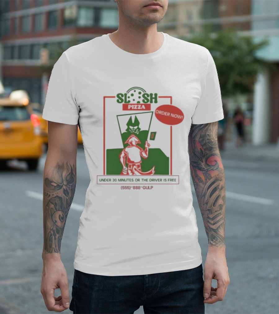 Slosh Pizza Delivery Order Now Under 30 Minutes or The Driver is Free (555) 888-GULP T-Shirt