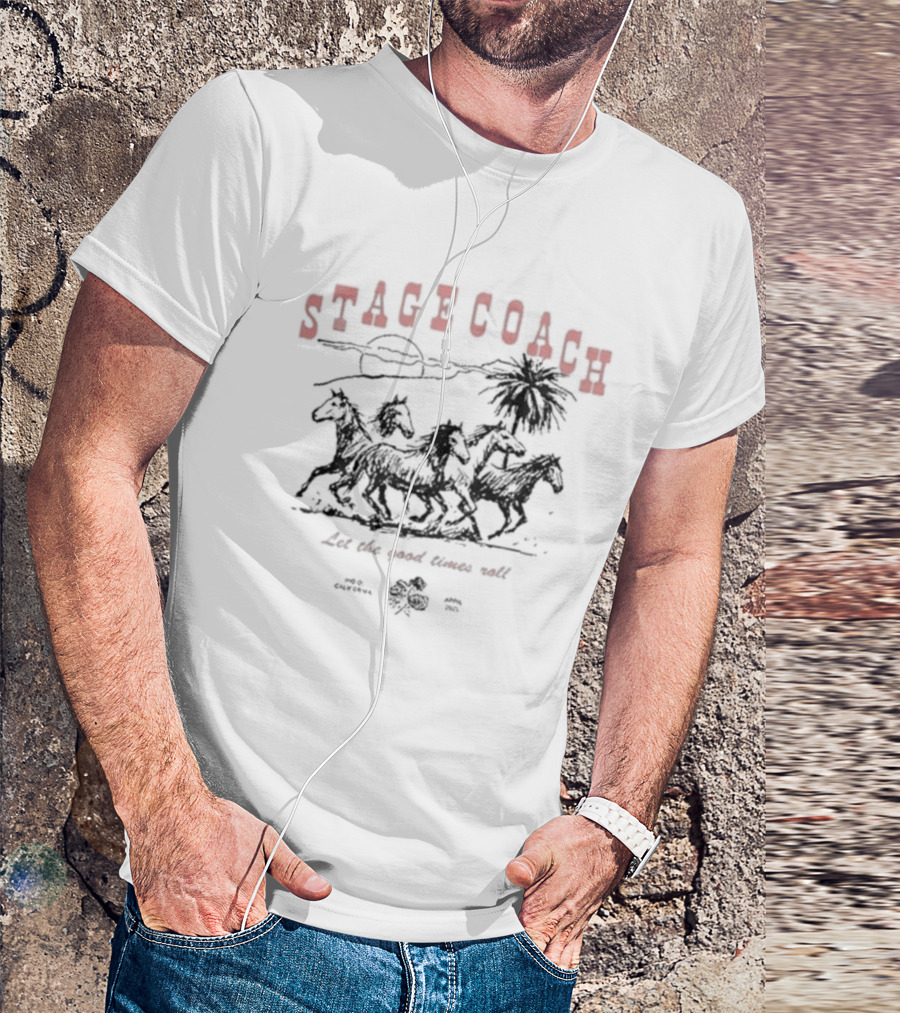 Stagecoach Horses Let The Good Times Roll Desert Scene Palm Sun T-Shirt