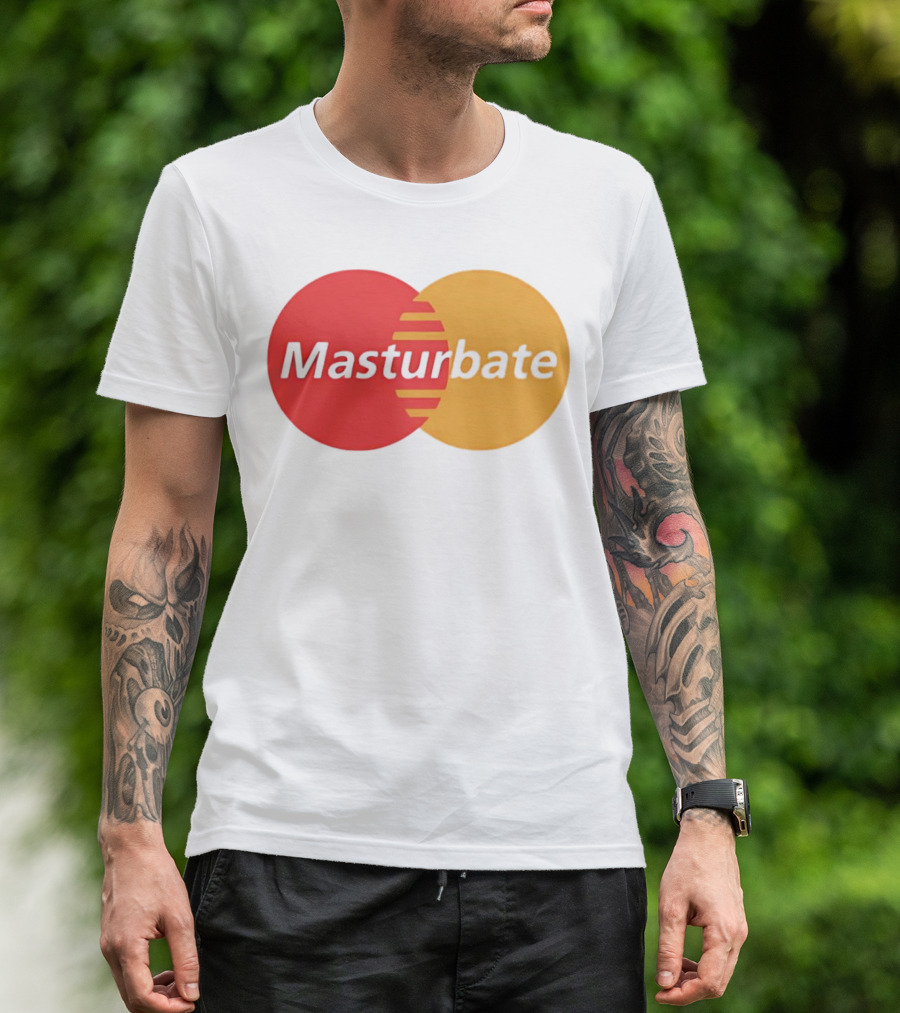 Masturbate Mastercard T-Shirt
