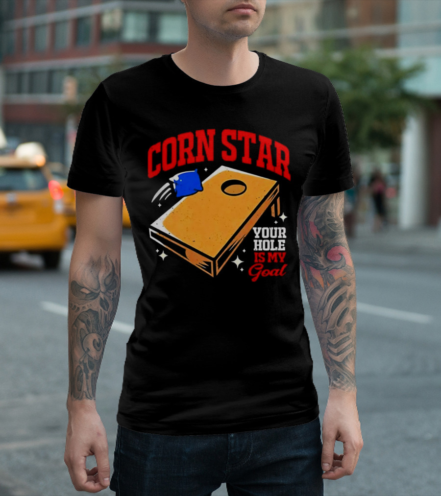 CORN STAR Your Hole is My Goal Cornhole Game Target T-Shirt