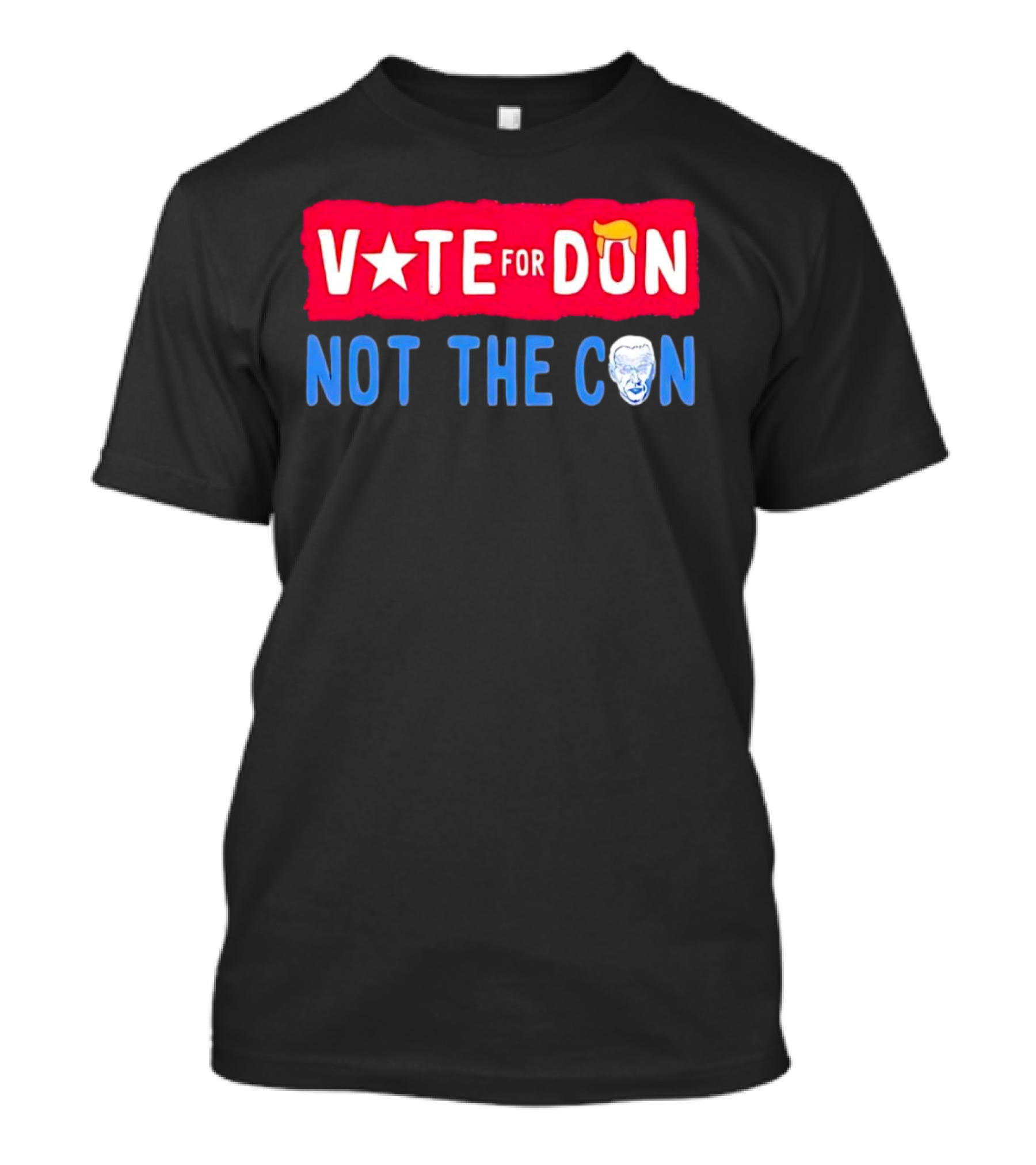 Trump Vote For Don Not The Con Biden T-Shirt
