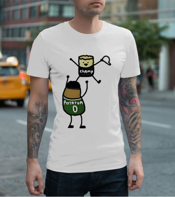 Potatum 0 And Champ Tot Victory T-Shirt