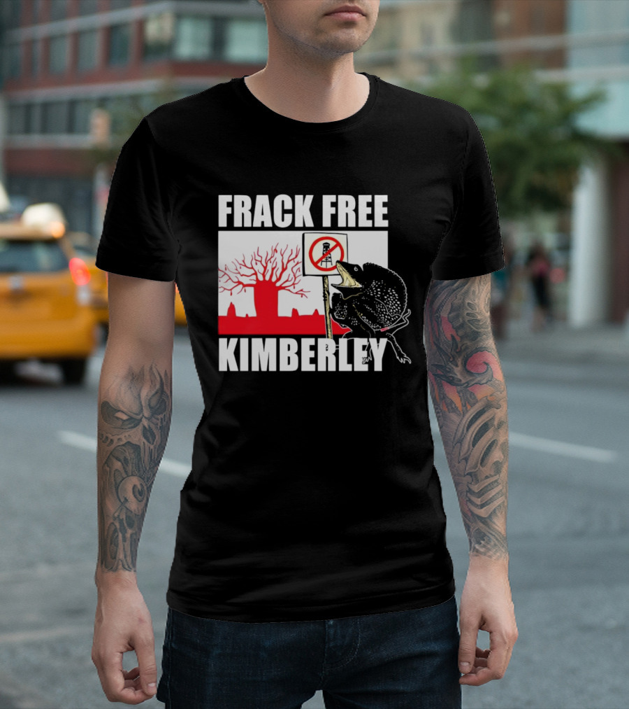 FRACK FREE KIMBERLEY LIZARD NO FRACKING SIGN RED BAOBAB TREE T-Shirt