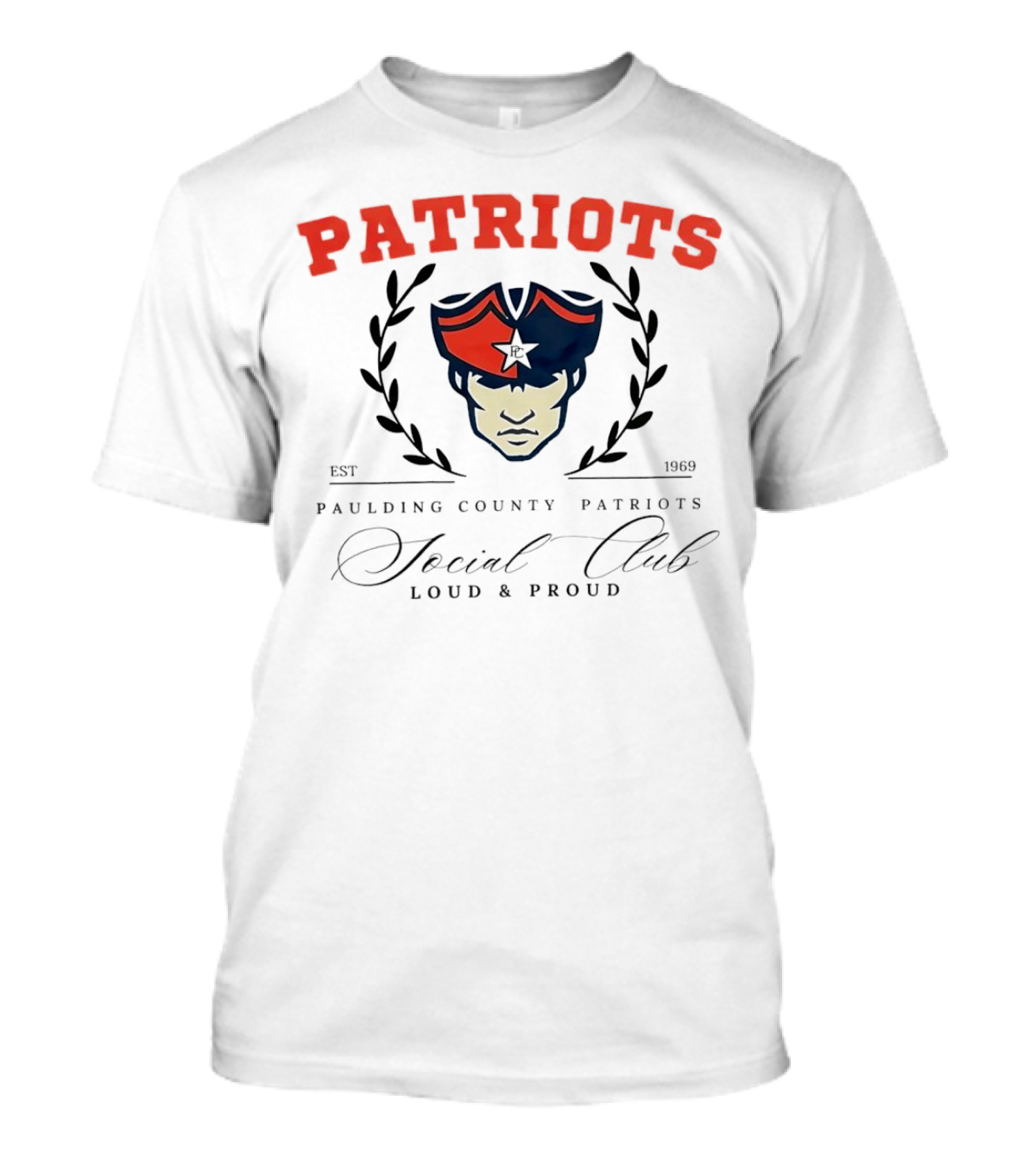 Patriots Paulding County Social Club Loud And Proud Est 1969 T-Shirt
