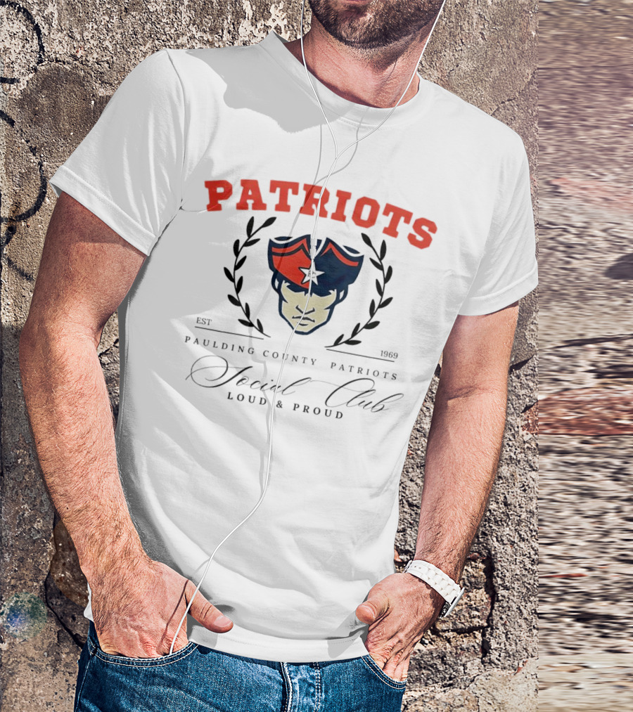 Patriots Paulding County Social Club Loud And Proud Est 1969 T-Shirt