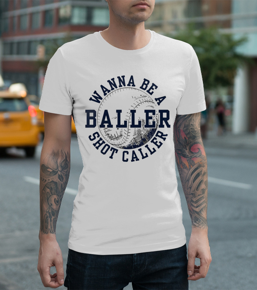 Wanna Be a Baller Shot Caller Vintage Baseball Theme Retro T-Shirt