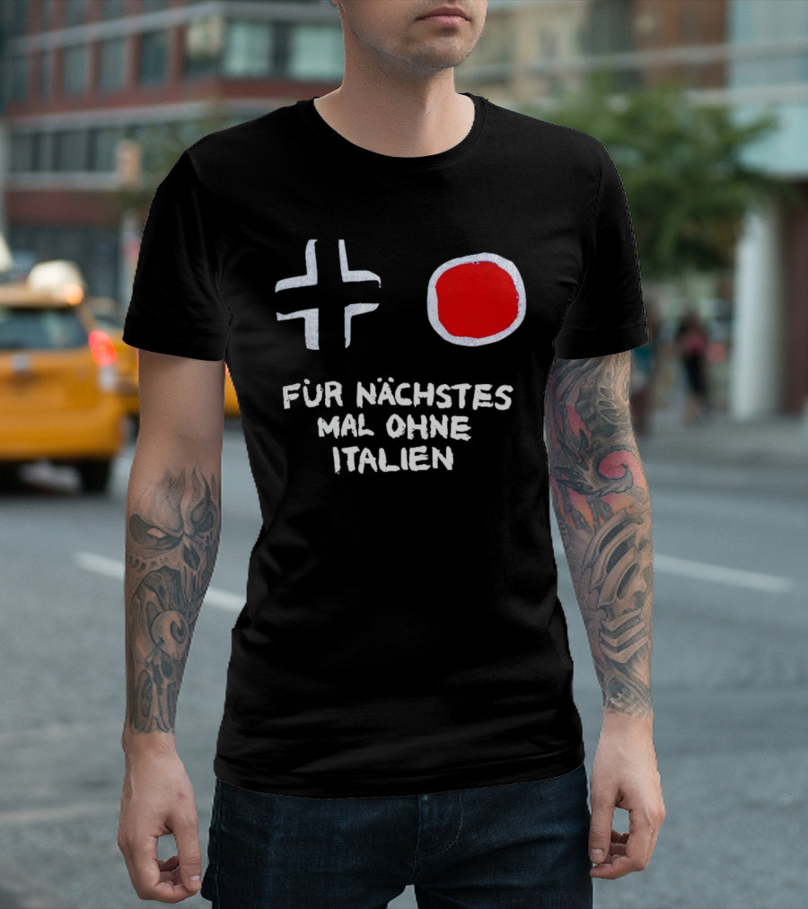 Kreuz Und Kreis Für Nächstes Mal Ohne Italien T-Shirt