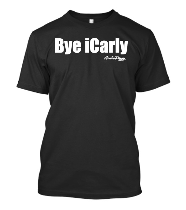 Bye ICarly Auntie Piggy T-Shirt