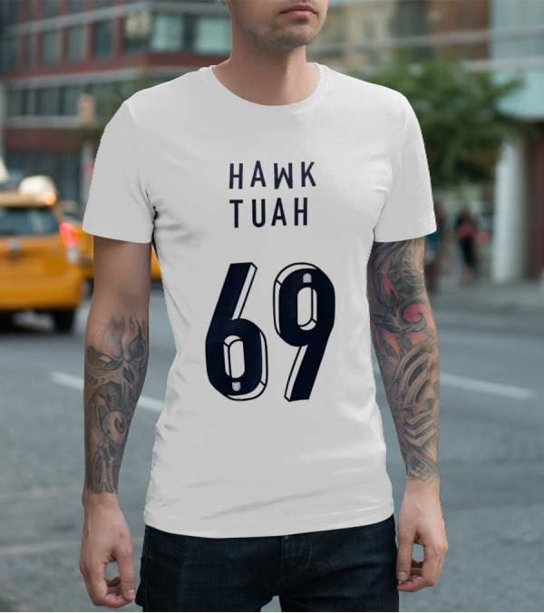 Hawk Tuah 69 T-Shirt