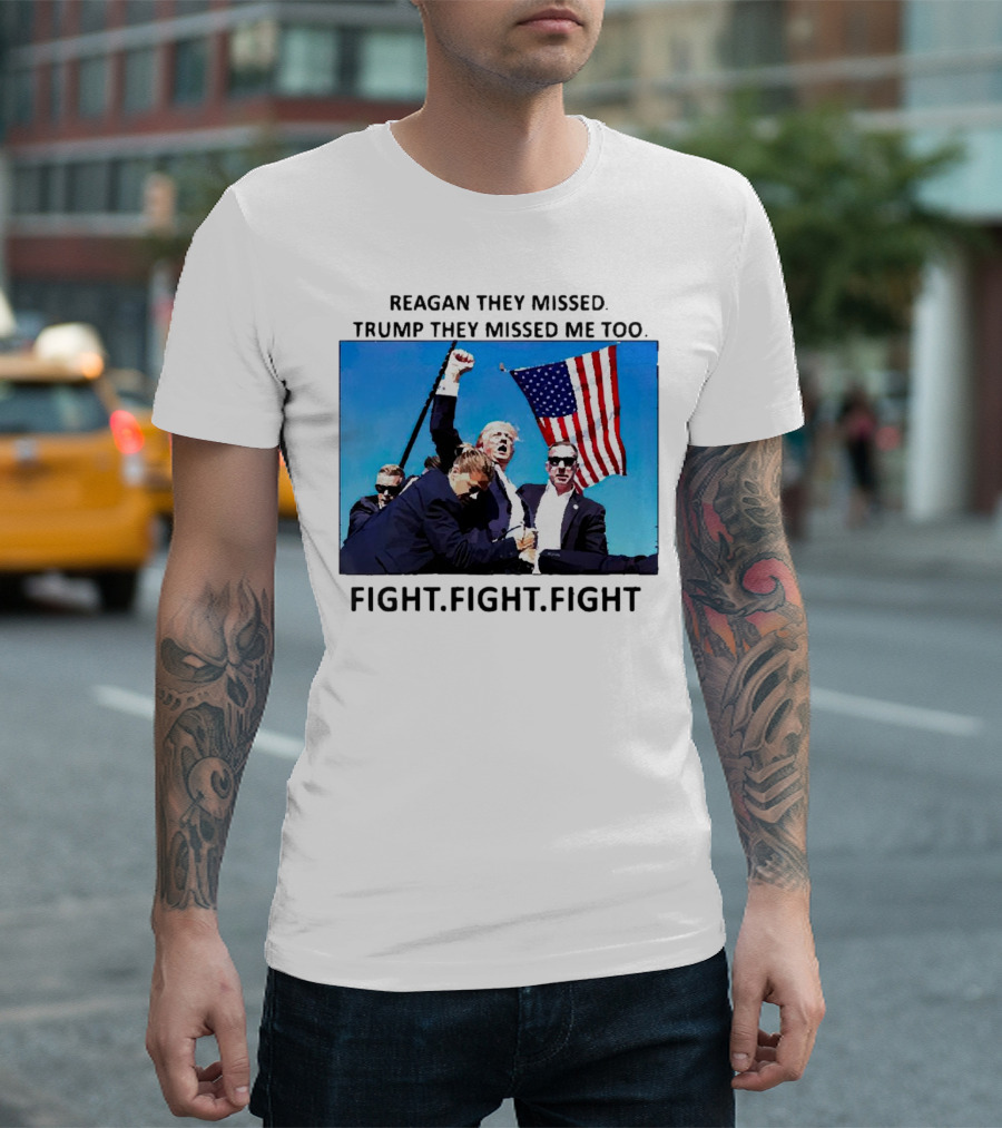 Reagan They Missed Trump They Missed Me Too Fight Fight Fight American Flag Scene T-Shirt