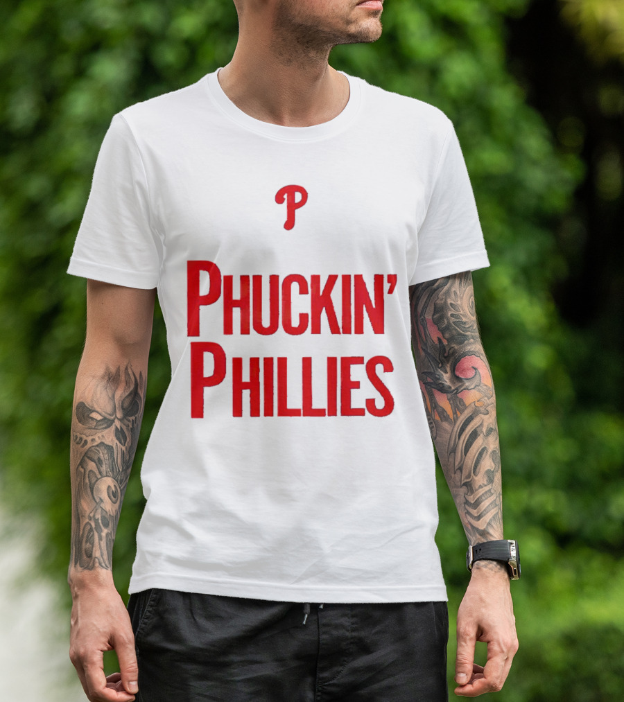 Philadelphia Phillies Phuckin' Phillies P T-Shirt