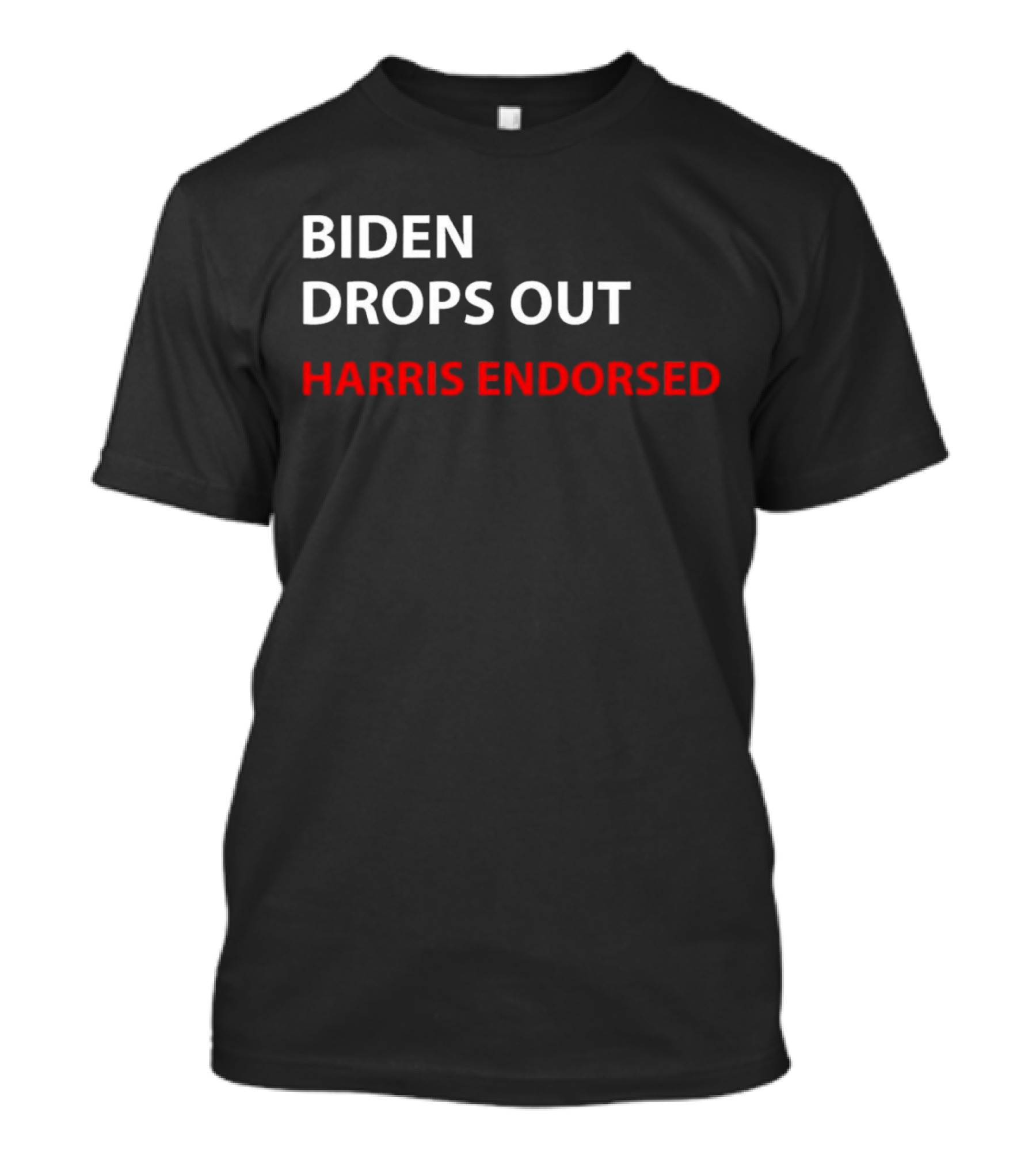Biden Drops Out Harris Endorsed T-Shirt