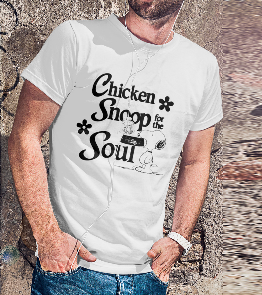 Chicken Snoop For The Soul With Snoopy Eating A Bowl T-Shirt