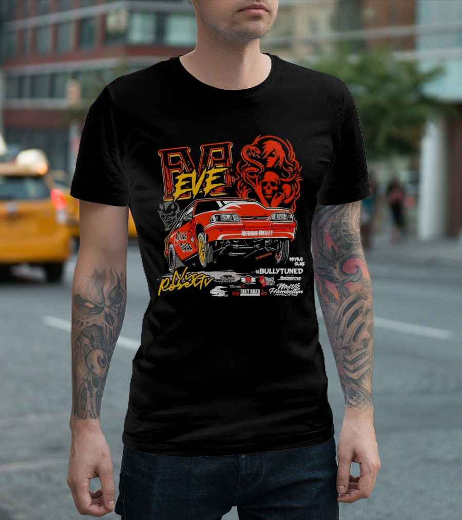 Eve Nic Roberts Devils Glue Racing Bully Tuned Nitrous Outlet Nitro Mustang T-Shirt