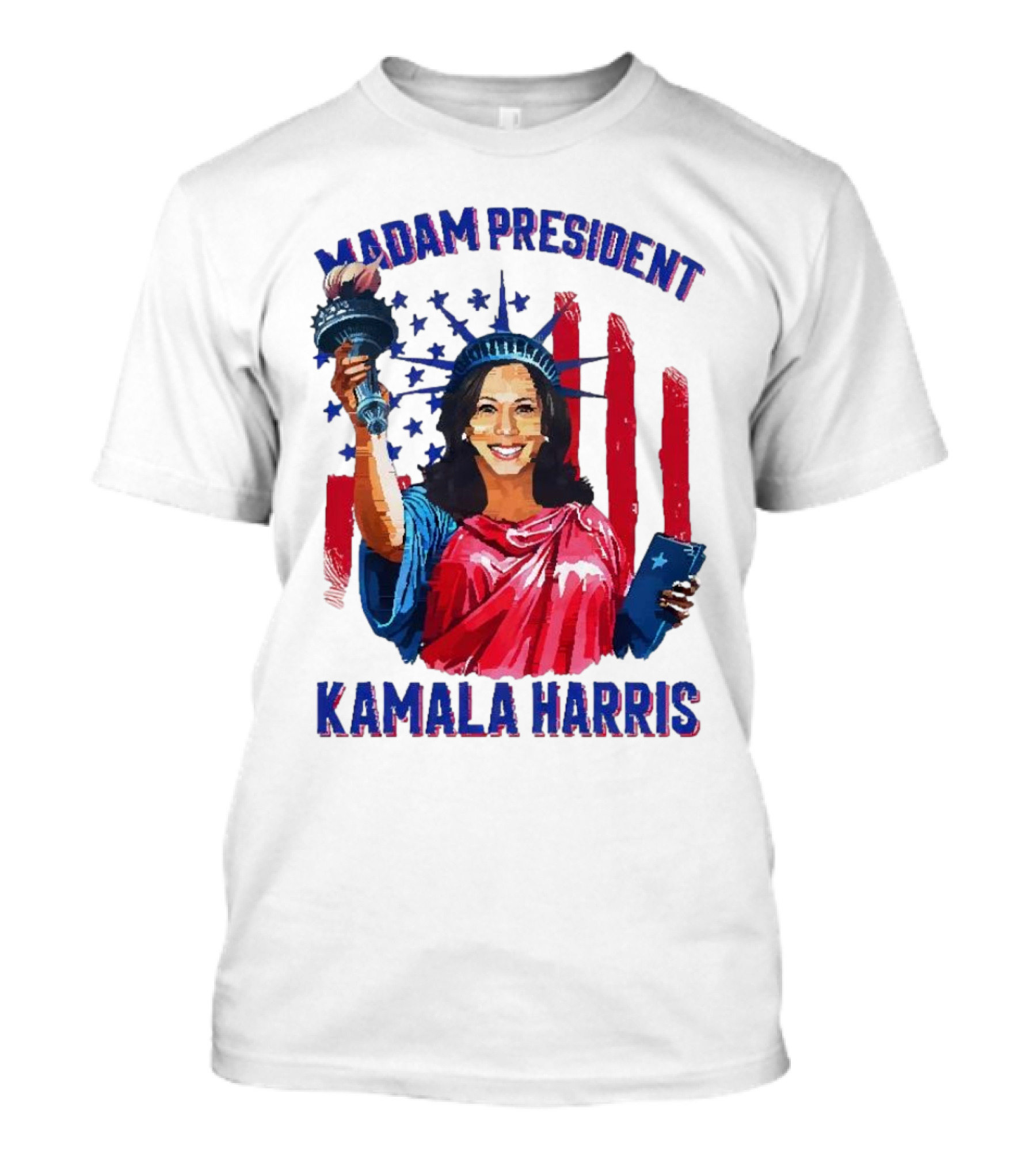 Madam President Kamala Harris Statue Of Liberty American Flag Stars T-Shirt