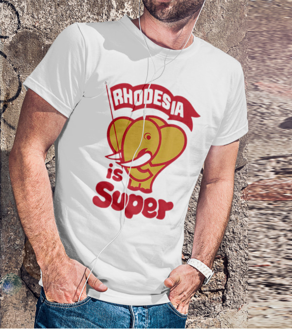 Rhodesia Is Super Elephant T-Shirt