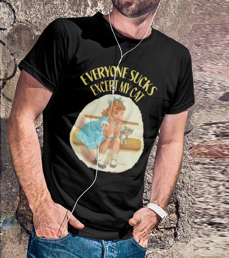 Everyone Sucks Except My Cat Vintage Girl With Kitten T-Shirt