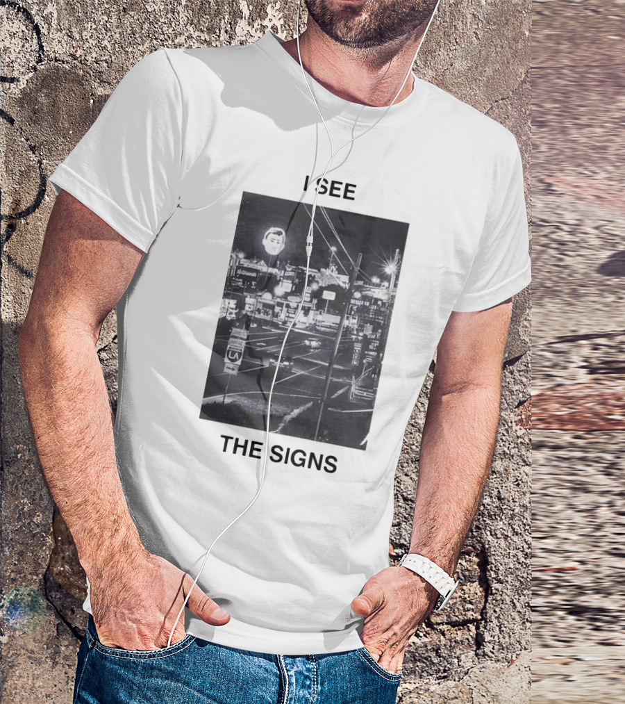 I SEE THE SIGNS Neon Night Cityscape Scene T-Shirt