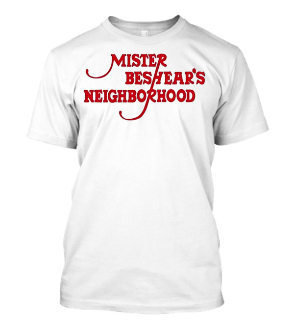Mister Beshear’s Neighborhood T-Shirt