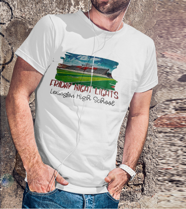Friday Night Lights Lexington High School Football Stadium T-Shirt