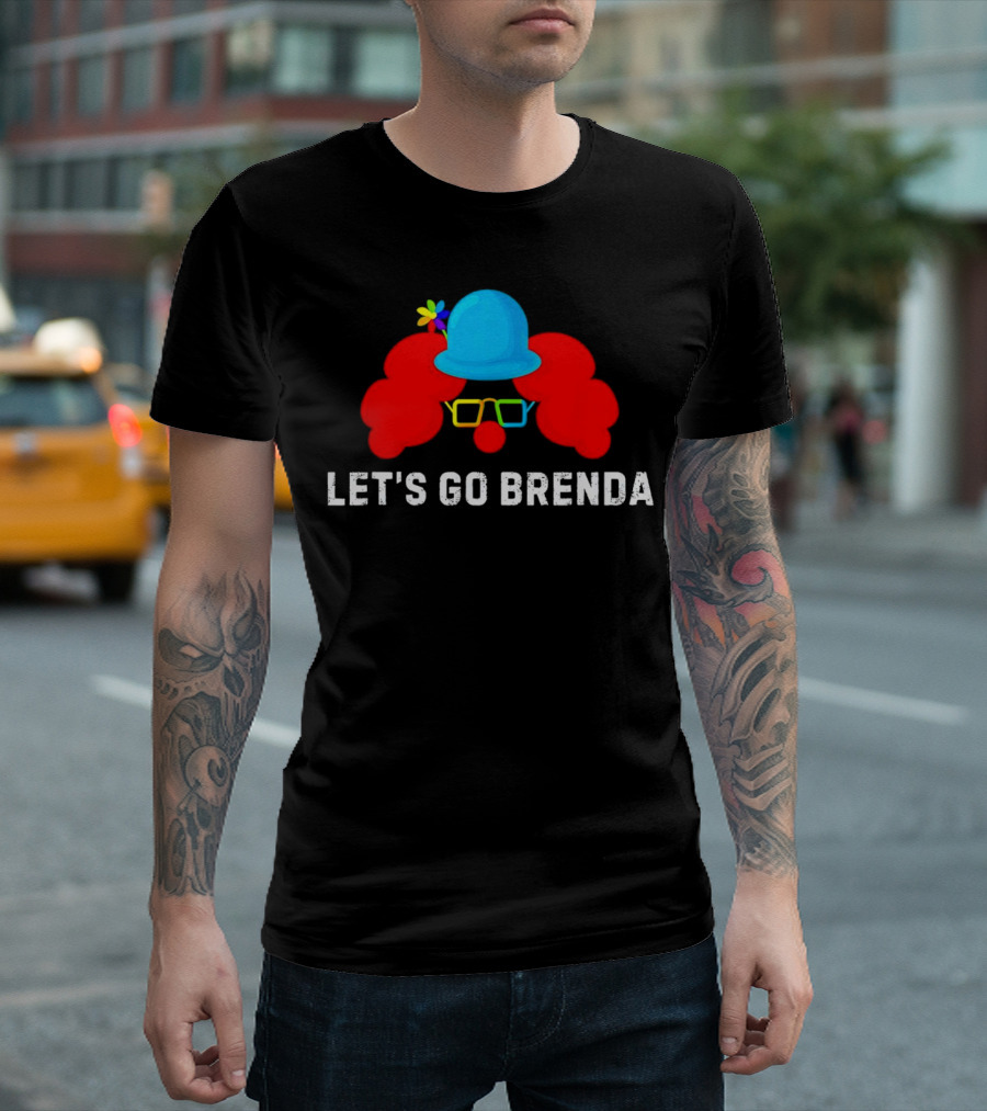Let's Go Brenda Clown Funny T-Shirt