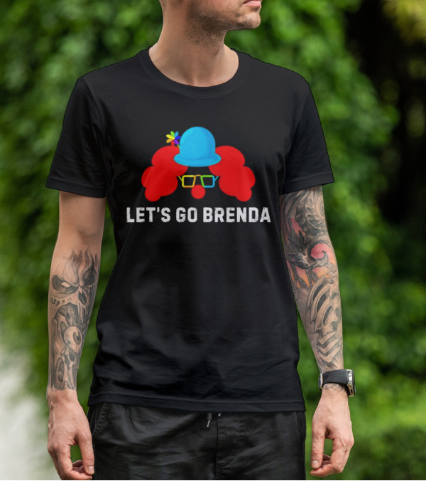 Let's Go Brenda Clown Funny T-Shirt