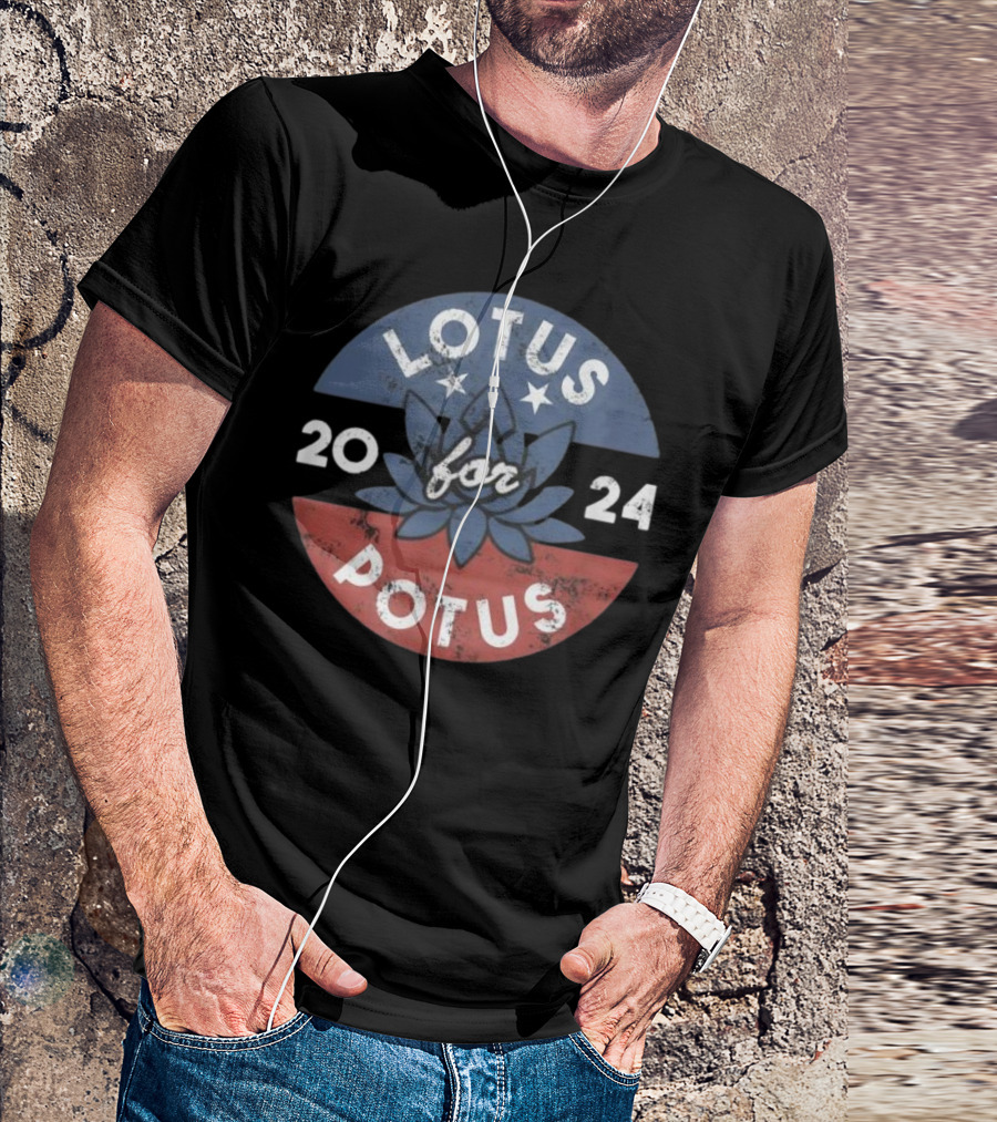 LOTUS FOR POTUS Kamala Harris 2024 Campaign 20 24 T-Shirt