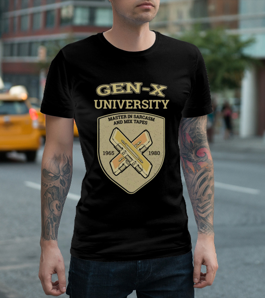 Gen-X University Master In Sarcasm And Mix Tapes 1965-1980 T-Shirt