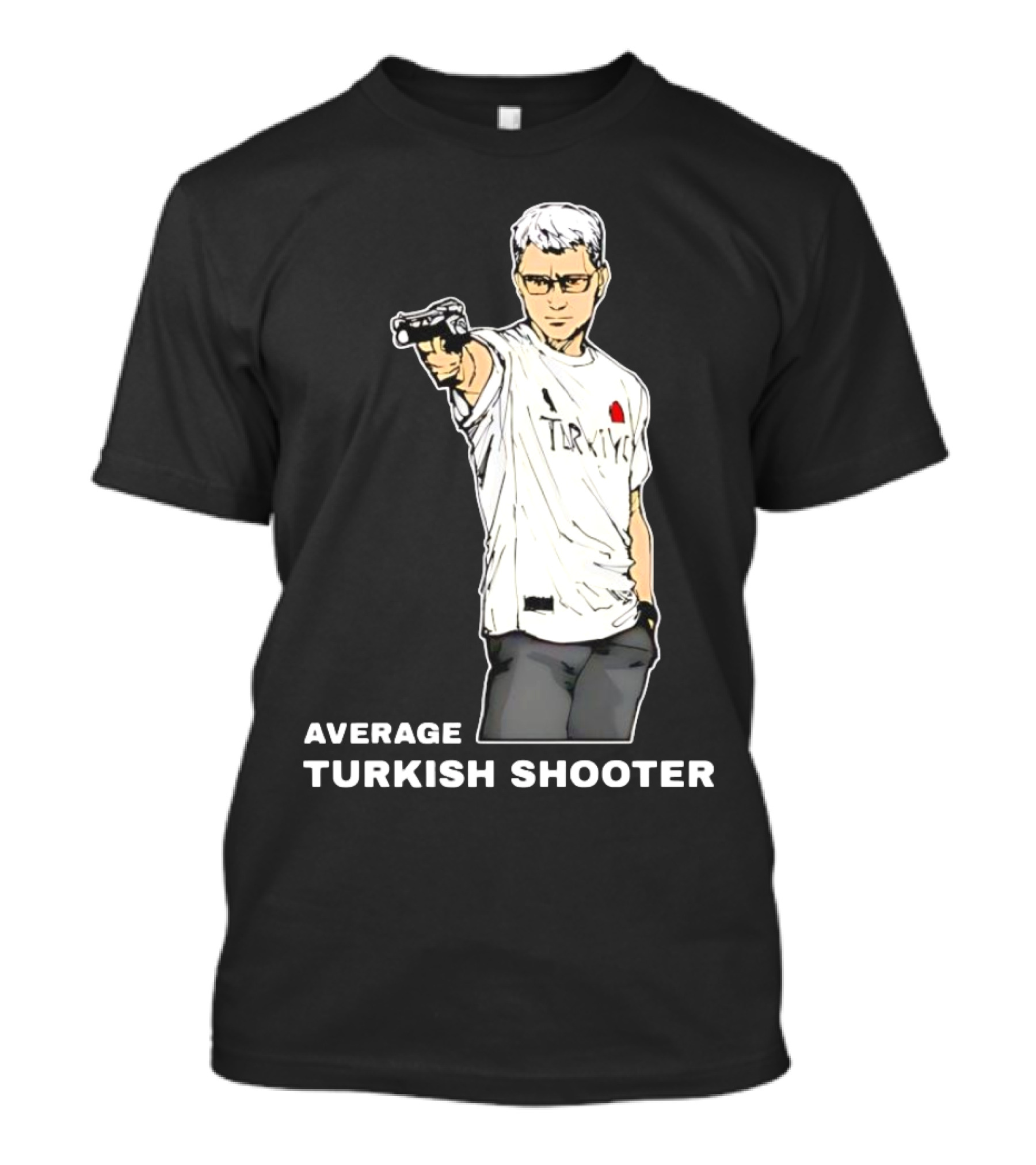 Average Turkish Shooter In Turkey T-Shirt With Pistol T-Shirt