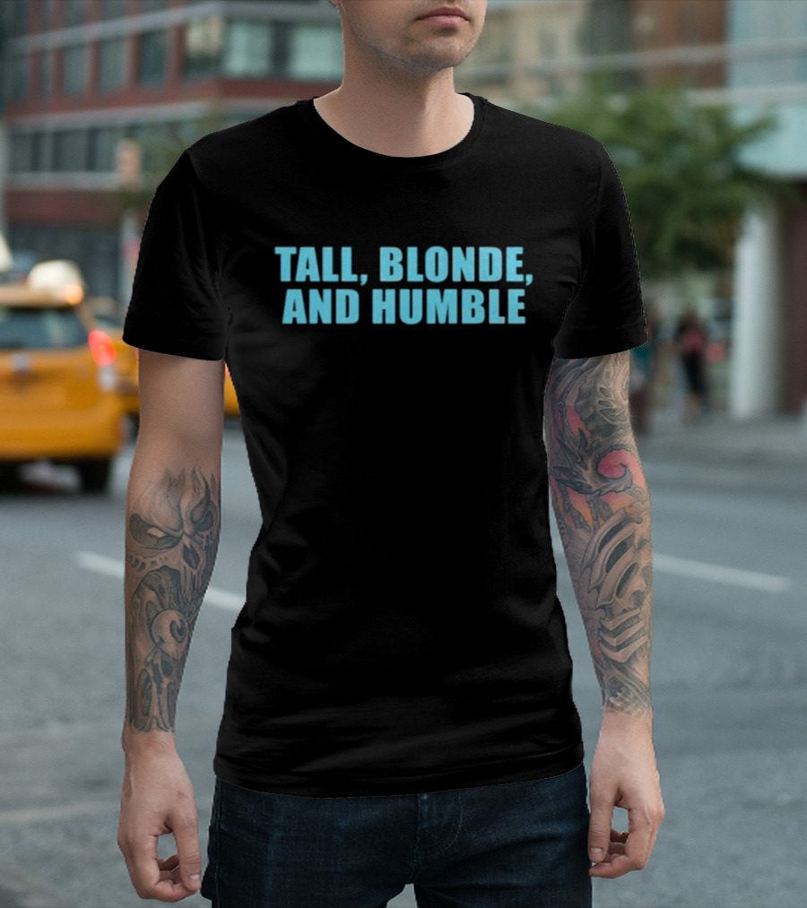 Tall Blonde and Humble Moximimi T-Shirt