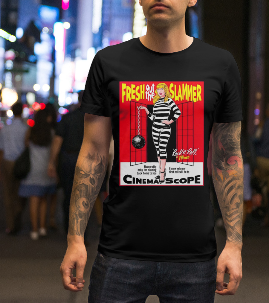 Fresh Out The Slammer Rock 'n' Roll CinemaScope Now Pretty Baby I'm Running Back Home To You T-Shirt